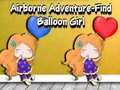 Тоглоом Airborne Adventure Find Balloon Girl