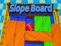 Тоглоом Slope Board