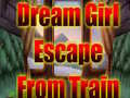 Тоглоом Dream Girl Escape From Train