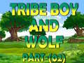 Тоглоом Tribe Boy And Wolf part-(02)