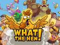 Тоглоом What The Hen