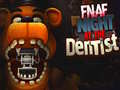 Тоглоом FNAF Night at the Dentist
