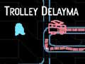 Тоглоом Trolley Delayma