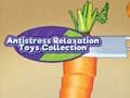 Тоглоом Antistress Relaxation Toys Collection 