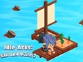 Тоглоом Idle Arks: Sail and Build 2
