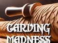 Тоглоом Carving Madness