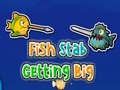 Тоглоом Fish Stab Getting Big