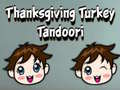 Тоглоом Thanksgiving Turkey Tandoori