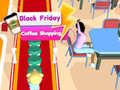 Тоглоом Black Friday Coffee Shopping