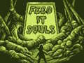 Тоглоом Feed It Souls
