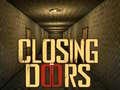 Тоглоом Closing Doors