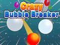 Тоглоом Crazy Bubble Breaker