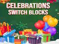 Тоглоом Celebrations Switch Blocks