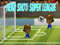 Тоглоом Head Shot: Super League