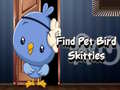 Тоглоом Find Pet Bird Skittles