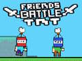 Тоглоом Friends Battle TNT
