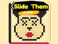Тоглоом Slide Them Away