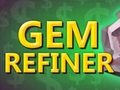 Тоглоом Gem Refiner