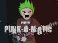 Тоглоом Punk-O-Matic