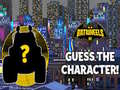 Тоглоом Batwheels Guess the Character