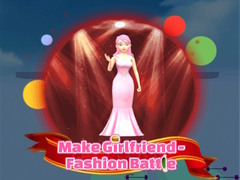 Тоглоом Make Girlfriend - Fashion Battle