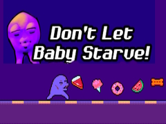 Тоглоом Don't Let Baby Starve! 