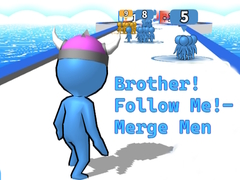 Тоглоом Brother!Follow Me! - Merge Men