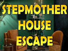 Тоглоом Stepmother House Escape