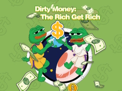 Тоглоом Dirty Money: The Rich Get Rich