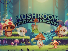 Тоглоом Mushroom Fight For The Kingdom