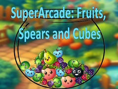 Тоглоом SuperArcade: Fruits, Spears and Cubes