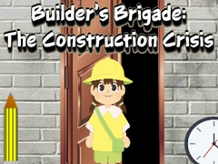 Тоглоом Builder’s Brigade: The Construction Crisis