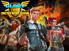 Тоглоом Glory or Destruction
