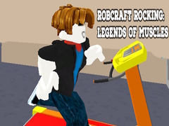 Тоглоом Robcraft Rocking: Legends of Muscles