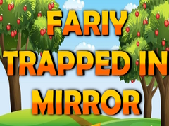 Тоглоом Fairy Trapped in Mirror 