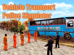 Тоглоом Vehicle Transport Police Simulator