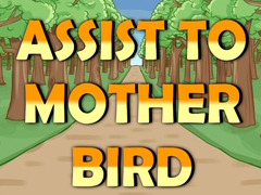 Тоглоом Assist to Mother Bird