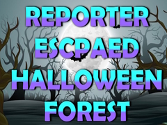 Тоглоом Reporter Escaped Halloween Forest