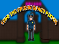 Тоглоом Find the Prison Guard Pistol