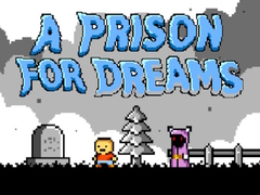 Тоглоом A Prison for Dreams