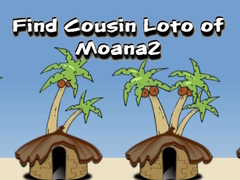 Тоглоом Find Cousin Loto of Moana2