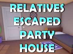 Тоглоом Relatives Escaped Party House
