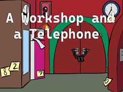 Тоглоом A Workshop and a Telephone