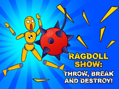 Тоглоом Ragdoll Show: Throw, Break and Destroy!