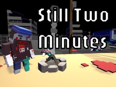 Тоглоом Still Two Minutes