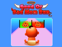 Тоглоом Good Or Bad Mom Run 