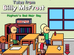 Тоглоом Tales from Billy McFrost: Pigfoot’s Bad Hair Day