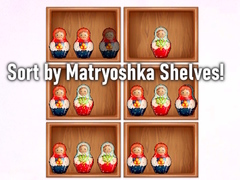 Тоглоом Sort by Matryoshka Shelves!