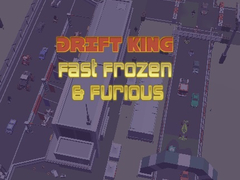 Тоглоом Drift King Fast Frozen & Furious
