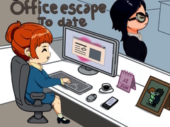 Тоглоом Office Escape to Date
